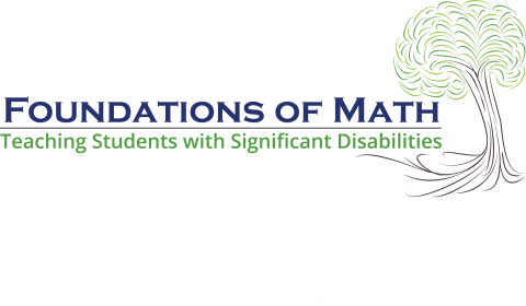 Foundations of Math: Teaching Students with Significant Disabilities