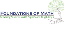 Foundations of Math: Teaching Students with Significant Disabilities